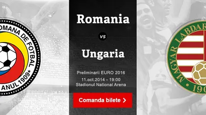 ROMANIA-UNGARIA. Ultimele bilete au fost puse în vânzare. Informaţii IMPORTANTE pentru fani