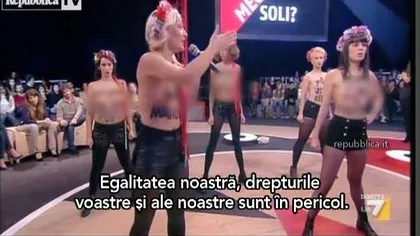 Apariţie neobişnuită într-un platou de televiziune din Italia: Cinci activiste FEMEN, în sânii goi VIDEO