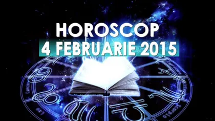 Horoscop 4 februarie 2015: Ce v-au rezervat astrele