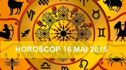 Horoscop 16 mai 2015: Vezi ce îți rezervă astrele
