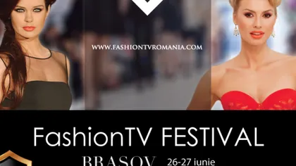 FashionTV Festival, evenimentul verii 2015, va avea loc la Braşov (26-27 iunie)