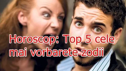 Horoscop: Top 5 cele mai vorbăreţe zodii