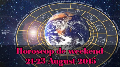 Horoscop de weekend 21-23 august 2015