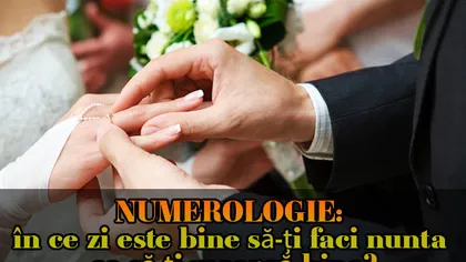 NUMEROLOGIE: În ce zi este bine să-ţi faci nunta ca să-ţi meargă bine