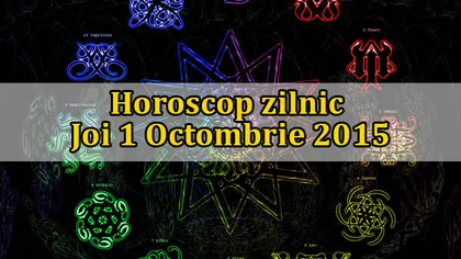 Horoscopul zilei de joi, 1 octombrie: Surprize pentru nativi