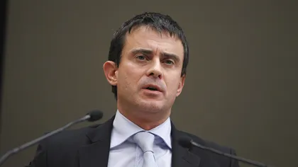 Manuel Valls face o propunere inedită: Dreapta şi Stânga franceză să se unească împotriva extremei-drepte