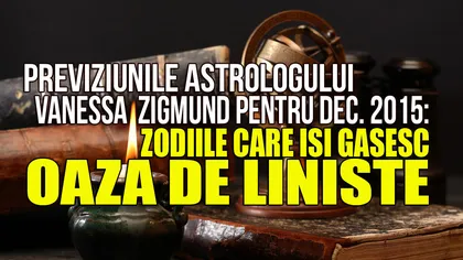 Previziunile astrologului Vanessa Zigmund pentru decembrie 2015. Zodiile REVIGORATE de traseul lui Pluto
