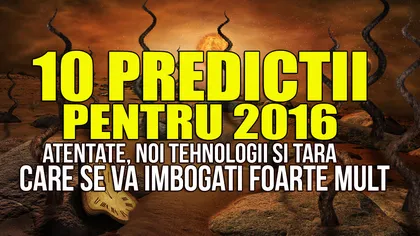 Previziuni sumbre pentru 2016 - Atentate, noi tehnologii şi o ţară care se îmbogăţeşte mult