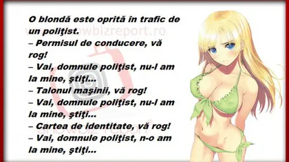 BANCUL ZILEI: O blondă sexy este oprită în trafic