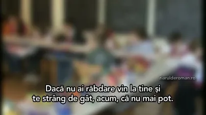 Situaţie revoltătoare într-o şcoală din Neamţ. O învăţătoare ţipă la copii şi îi ameninţă că îi omoară VIDEO