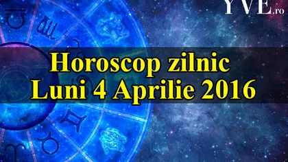 HOROSCOP 4 APRILIE 2016: Cum începi săptămâna în funcţie de zodie
