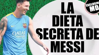 Dieta SECRETĂ a lui Lionel Messi. Ce e BUN şi ce EVITĂ starul de la FC Barcelona