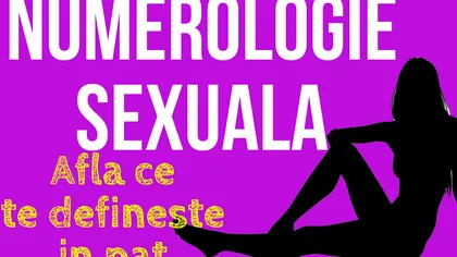 Numerologie şi sex: Cum eşti la pat, în funcţie de cifra destinului