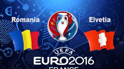 ROMANIA ELVETIA 1-1 în Grupa A la EURO 2016. Meci decisiv pentru OPTMI cu ALBANIA