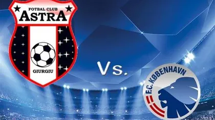 ASTRA - FC COPENHAGA LIVE VIDEO ONLINE 2016, în Champions League 1-1. LIVE STREAMING DIGI SPORT
