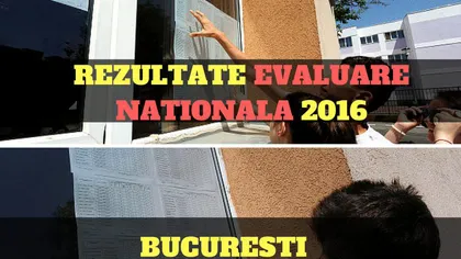 REZULTATE EVALAURE NATIONALA: 47 DE MEDII DE 10 în Bucureşti