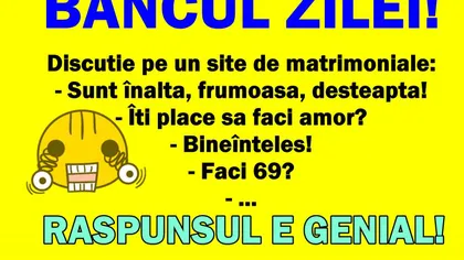 BANCUL ZILEI: Discuţie pe un site de matrimoniale...