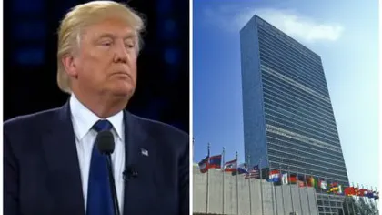 Demers fără precedent: Donald Trump vrea să reducă fondurile alocate ONU. SUA contribuie anual cu 10 miliarde de dolari