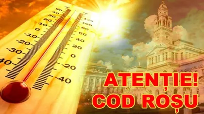 COD ROŞU DE CANICULĂ: Cea mai caldă zi de 1 iulie din istorie. INDICII DE CONFORT ŞI ULTRAVIOLETE, la cote alarmante