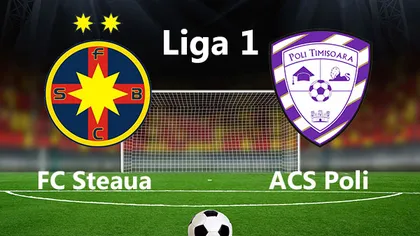 STEAUA - POLI TIMISOARA 7-0: FCSB face golaveraj şi se apropie la un punct de liderul CFR Cluj
