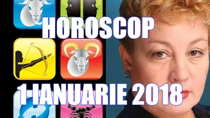 HOROSCOP 1 IANUARIE 2018: Surprizele primei zile a noului an pentru fiecare zodie