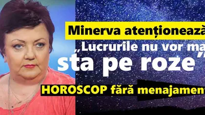 Horoscop Minerva 29 aprilie-5 mai 2018: Soarele prin Casa călătoriilor, ai putea fi gata să pleci într-o vacanţă