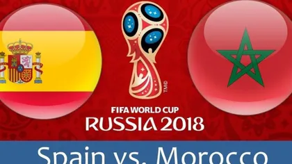 SPANIA - MAROC LIVE VIDEO ONLINE STREAMING TVR: 2-2. Ibericii, lideri în grupă, vor juca împotriva Rusiei