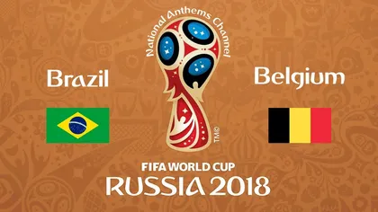 BRAZILIA - BELGIA 1-2 Dracii roşii i-au învăţat samba pe brazilieni la CM 2018 UPDATE
