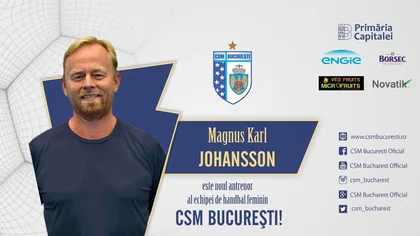 Magnus Karl Johansson, noul antrenor al echipei feminine de handbal CSM Bucureşti