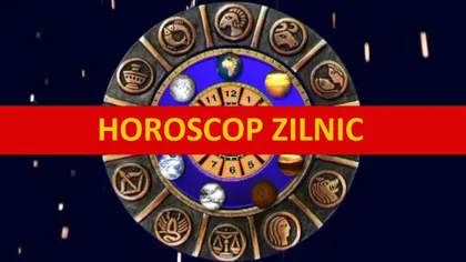 Horoscop zilnic VINERI 24 AUGUST 2018. O zi cu o energie aparte!