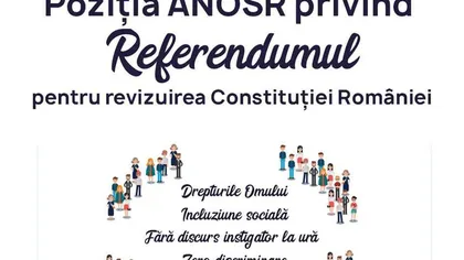 ANOSR, despre referendumul de revizuire a Constituţiei: Facem apel la toleranţă şi acceptare