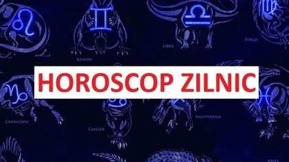 Horoscop VINERI 22 NOIEMBRIE 2019. Zi bună pentru o retrospectivă critică