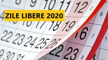 ZILE LIBERE 2020. Câte minivacanţe vor avea românii în 2020. Modificarea din Codul Muncii