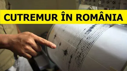 CUTREMUR cu magnitudine 4.5 în România