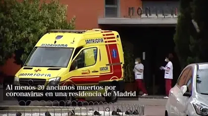 Mai mulţi bătrâni ar fi murit într-un azil din Madrid, din cauza coronavirusului