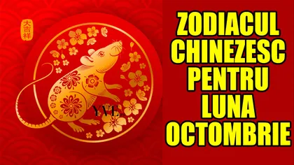 Zodiac CHINEZESC 28 SEPTEMBRIE - 4 OCTOMBRIE 2020. Mesajul de la inteleptii din Orient pentru cele 12 zodii!