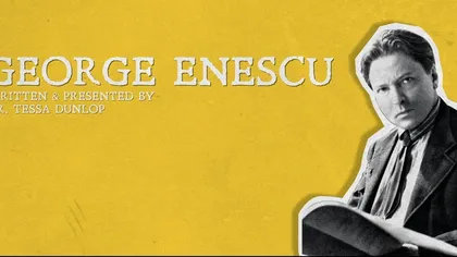 Filarmonica din Londra îl promovează pe George Enescu în al treilea episod al seriei 