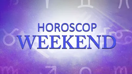 Horoscop WEEKEND 16-17 IANUARIE 2021. Ce planuri ai?
