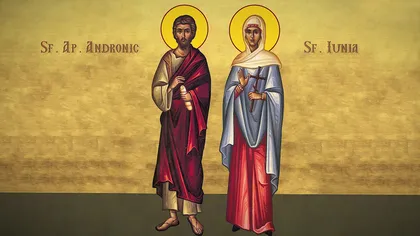 Calendar ortodox 17 mai 2023. Sfântul Apostol Andronic şi soţia sa, Iunia. Rugăciune puternică pentru vindecarea durerilor trupeşti şi sufleteşti