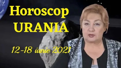 Horoscop Urania 12 – 18 iunie 2021. Contextul astral favorizează schimbările majore