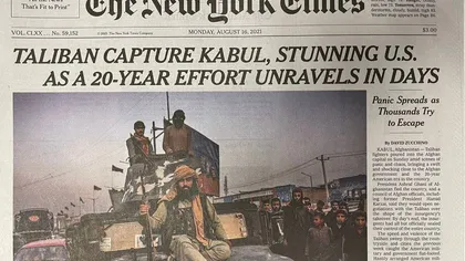Presa americană subliniază eşecul militar american în Afganistan. Marile ziare din SUA şi-au deschis ediţiile evocând succesul talibanilor FOTO