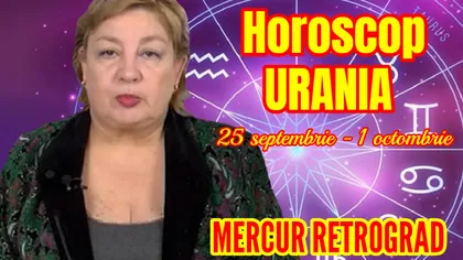 Horoscop Urania 25 septembrie - 1 octombrie 2021. Mercur retrograd va influența puternic sectorul sentimental