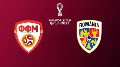 PRO TV LIVE Macedonia de Nord - România VIDEO ONLINE în Grupa J din preliminariile CM 2022. Meciul ultimei şanse!