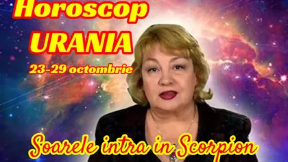 Horoscop Urania 23 - 29 octombrie 2021. Soarele intră în Scorpion, aspect astrologic ce ne ajută să renaștem din propria cenușă