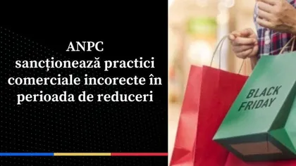 Alte 22 de magazine şi site-uri amendate de ANPC pentru nereguli de Black Friday
