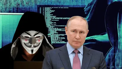 Anonymous, avertisment fără precedent la adresa lui Putin. Îl obligă să pună punct războiului din Ucraina. ''Altfel vei cunoaşte mânia deplină a hackerilor lumii''