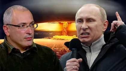 Fostul oligarh Mihail Hodorkovski explică în ce condiţii ar putea folosi Putin arme nucleare: 
