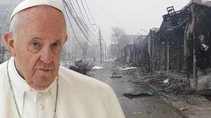 Papa Francisc condamnă invazia Ucrainei de către Rusia, numind-o 
