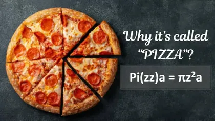 Știți de ce se numește Pizza? Această formulă matematică din spatele numelui Pizza vă va uimi mintea
