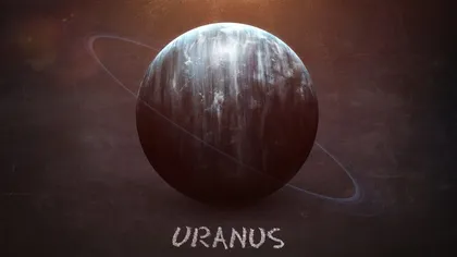 Uranus retrograd 2022: 24 august 2022 – 22 ianuarie 2023. Planeta revoluției și rebeliunii aduce transformări masive. Cum arata impactul pe zodii